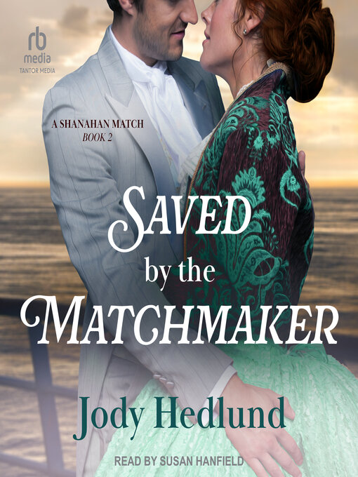 Title details for Saved by the Matchmaker by Jody Hedlund - Available